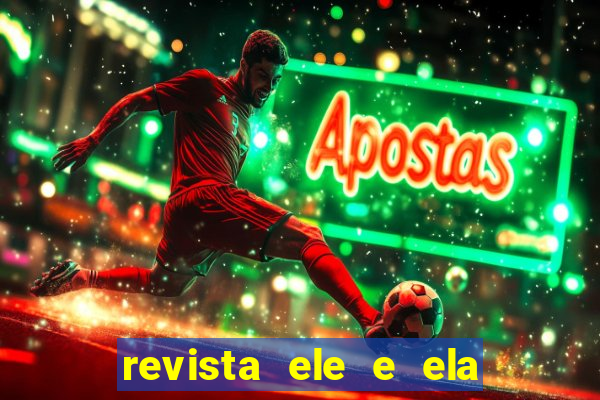 revista ele e ela cartas do forum